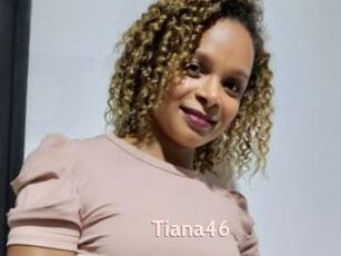 Tiana46