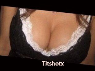 Titshotx