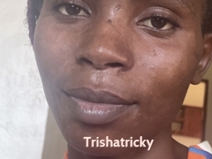 Trishatricky