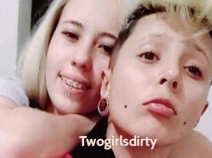 Twogirlsdirty