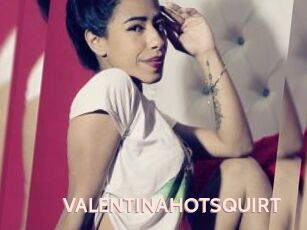 VALENTINAHOTSQUIRT