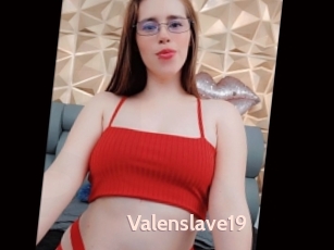 Valenslave19