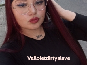 Valloletdirtyslave