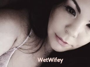 WetWifey