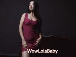 WowLolaBaby