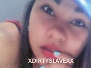 XDIRTYSLAVEXX