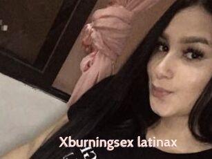 Xburningsex_latinax