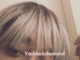 Yesblackdiamond