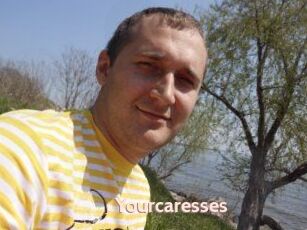 Yourcaresses