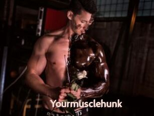 Yourmusclehunk